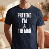 Pretend I'm A Tin Man Tee thumbnail 4