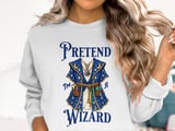 Pretend I'm a Wizard Tee or Sweatshirt thumbnail 15