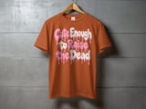 Cute Enough to Raise the Dead Tee thumbnail 16