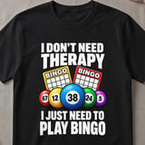 Bingo Therapy Graphic T-Shirt thumbnail 1