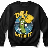 Pickleball Gildan Crewneck Sweatshirt, Dill With It, Court Warm Up thumbnail 1