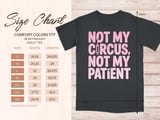 Not My Circus, Not My Patient Graphic Tee thumbnail 7