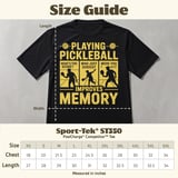 Pickleball Sport-Tek Performance Tee, Playing Pickleball Improves Memory, Funny Pickleball Court Apparel thumbnail 11