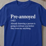 Pre-Annoyed Definition T-Shirt thumbnail 3