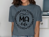 MA Life Compassion Courage Patience Graphic Tee thumbnail 11