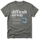 Difficult Airway Definition Tee thumbnail 8