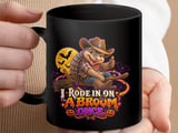 I Rode In On A Broom Once Mug thumbnail 17