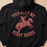 This Ain't My First Rodeo Hoodie thumbnail 2