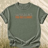 You Wanted A Buck You Got A Shirt Tee thumbnail 2