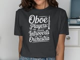 Oboe Players: Chosen Introverts Graphic Tee thumbnail 13
