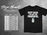 Keep Calm I've Got The Propofol Tee thumbnail 10