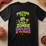Pretend I'm A Zombie Employee Tee thumbnail 6