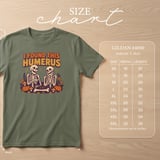 I Found This Humerus Tee thumbnail 14
