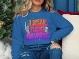 I Speak Fluent Paranormal Tee or Sweatshirt thumbnail 16