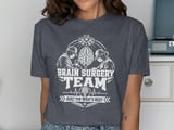 Brain Surgery Team Tee thumbnail 6