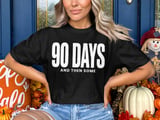 90 Days and Then Some, Comfort Colors 1717 thumbnail 3