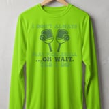 Pickleball Sport-Tek Long Sleeve Tee, I Don't Always Play Pickleball ...Oh Wait, Yes I Do, Sun Shield Shirt thumbnail 10