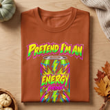 Pretend I'm An Energy Drink Tee thumbnail 5