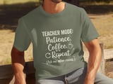 Teacher Mode Patience Coffee Tee thumbnail 2
