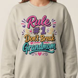 Rule #1 Don't Break Grandmom Sweatshirt thumbnail 5