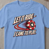 Let It Ride Casino Graphic T-Shirt thumbnail 5