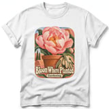 Bloom Where Planted ~ Comfort Colors Premium Tee thumbnail 9