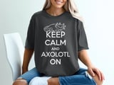 Keep Calm Axolotl On Graphic Tee thumbnail 1