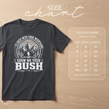 Show Me Your Bush Outdoor T-Shirt thumbnail 2