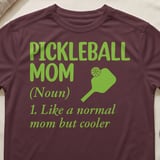 Pickleball Sport-Tek Performance Tee, Pickleball Mom (Noun) 1. Like a normal mom but cooler, Court Apparel thumbnail 2