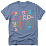 Pet Dogs Read Books Be Happy Tee thumbnail 30
