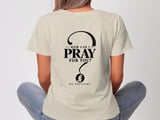 How Can I Pray For You Tee thumbnail 6