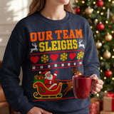 Our Team Sleighs Holiday Sweatshirt thumbnail 9