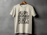 All Day Dream About Bikes | Bike Shirt thumbnail 11