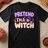 Pretend I'm A Witch Tee thumbnail 6