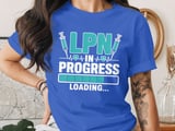LPN T-Shirt: Future Practical Nurse, Nursing Student Loading Bar Design with Syringes thumbnail 6