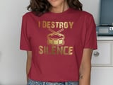 I Destroy Silence Percussion Graphic Tee thumbnail 12