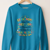 Grandmoms Have The Best Job Sweatshirt thumbnail 3