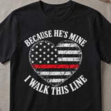 Because He's Mine Firefighter Tee thumbnail 5