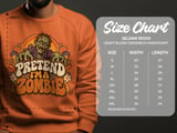 Pretend I'm a Zombie Tee or Sweatshirt thumbnail 17