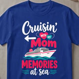 Cruisin' With My Mom T-Shirt thumbnail 3