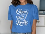 Oboe Trust Issues with Reeds T-Shirt thumbnail 10