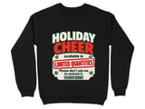 Holiday Cheer Limited Quantities Sweatshirt thumbnail 1