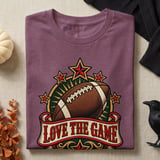 Love The Game Football Tee or Sweatshirt thumbnail 8