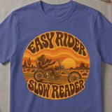 Easy Rider Slow Reader Tee thumbnail 3