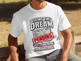 Living The Dream Payroll Pending Tee thumbnail 2