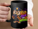 Keep Calm I'm Watching Police Owl Mug thumbnail 15