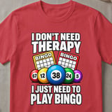 Bingo Therapy Graphic T-Shirt thumbnail 4