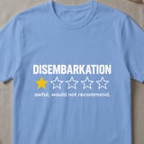 Disembarkation 1-Star Review T-Shirt thumbnail 5