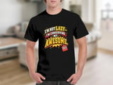 I'm Not Lazy Conserving My Awesome Tee thumbnail 2