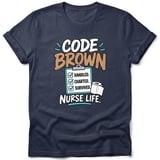 Code Brown Nurse Life Tee thumbnail 4